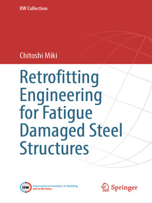 cover image of Retrofitting Engineering for Fatigue Damaged Steel Structures